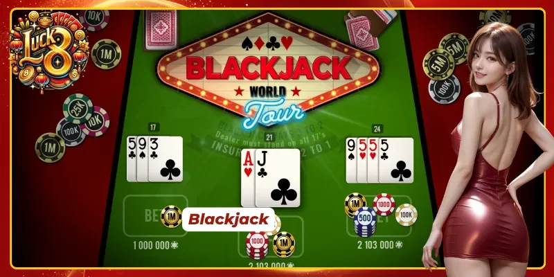 Trò chơi Blackjack ăn khách tại sảnh casino Luck8 