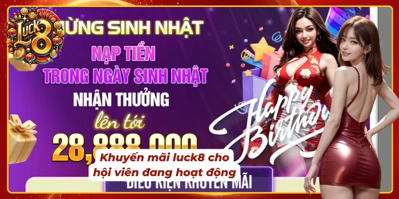 Khuyến mãi Luck8 cho hội viên
