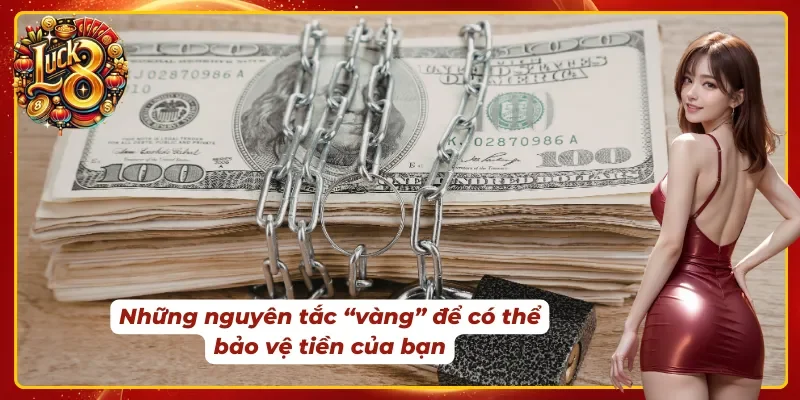 Những nguyên tắc để có thể bảo vệ lúa khi nạp tiền Luck8